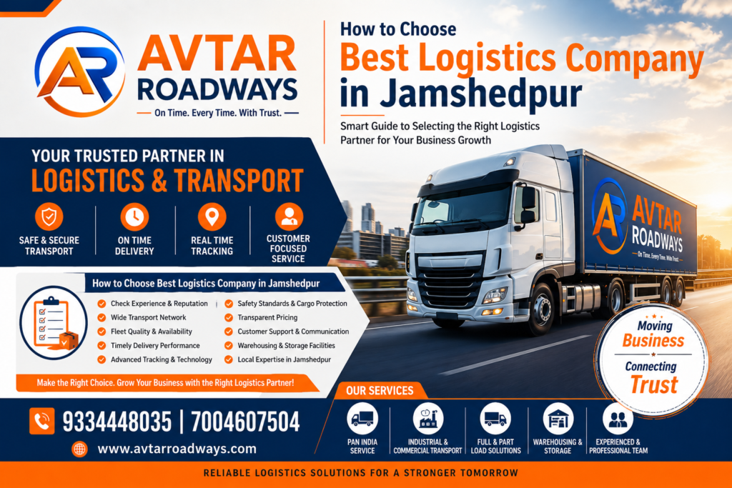 How to Choose Best Logistics Company in Jamshedpur