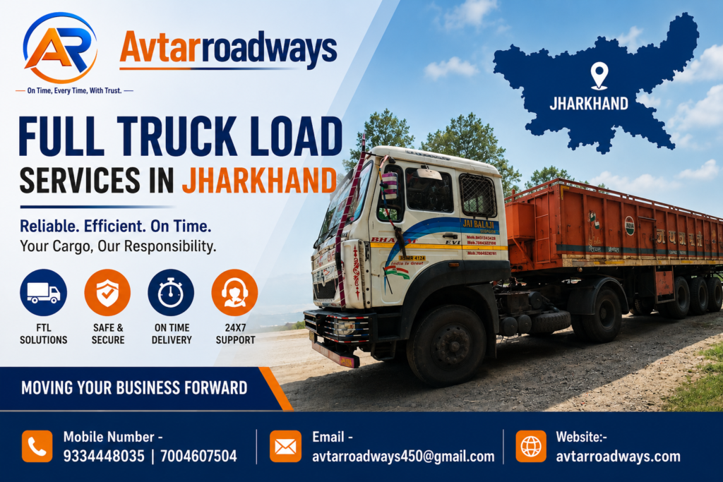 Full Truck Load Services in Jharkhand